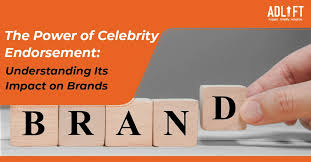Celebrity Endorsements and Their Impact on Brand Popularity